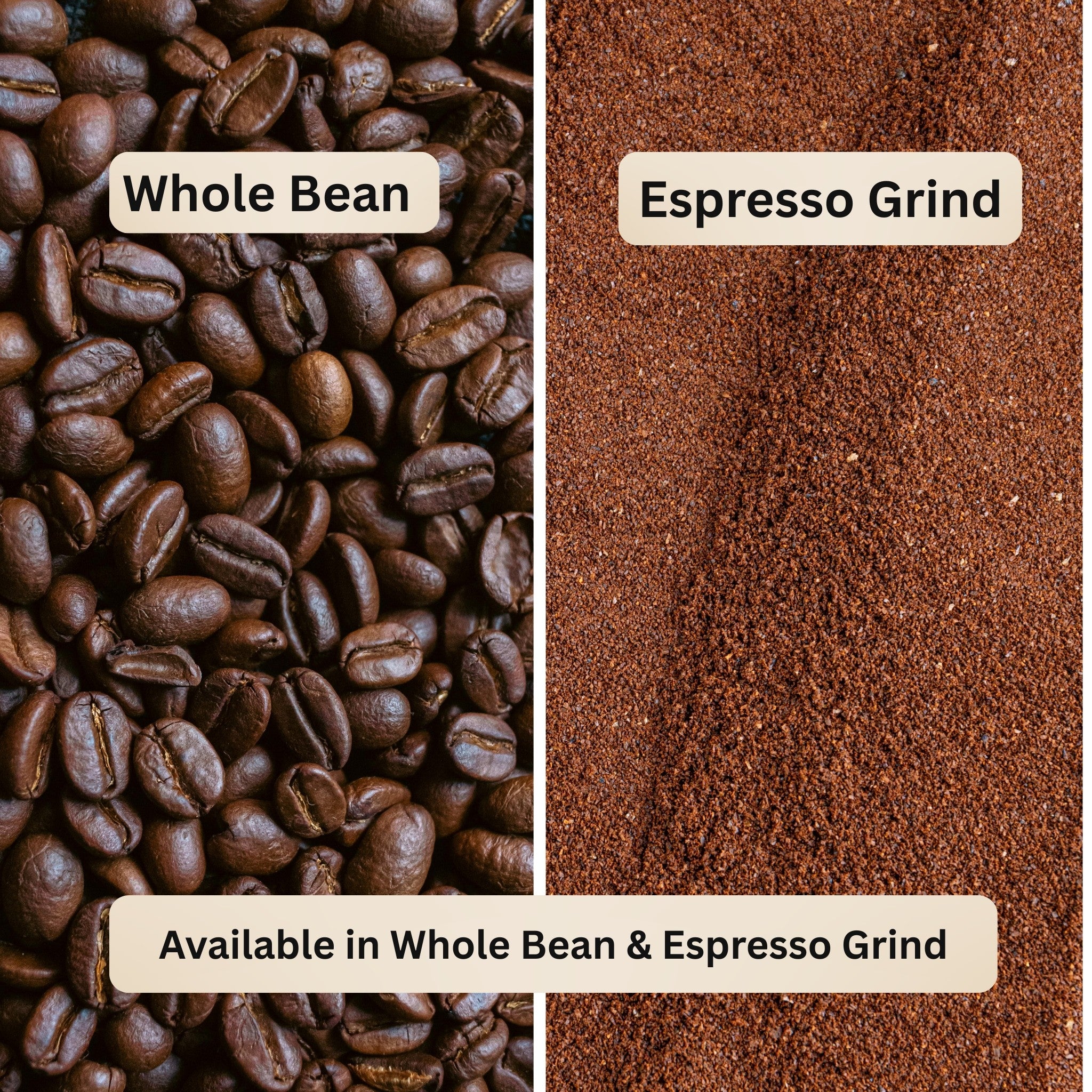 Comparison of whole coffee beans and espresso grind with labels.